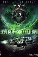 Watch Aliens vs. Titanic Tvmuse