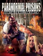 Watch Paranormal Prisons: Portal to Hell on Earth Tvmuse
