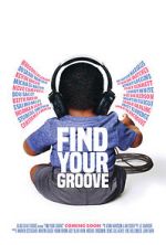 Watch Find Your Groove Tvmuse