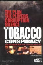 Watch Tobacco Conspiracy The Backroom Deals of a Deadly Industry Tvmuse
