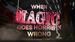 Watch When Magic Goes Horribly Wrong Tvmuse