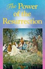 Watch The Power of the Resurrection Tvmuse