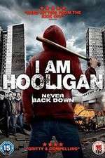 Watch I Am Hooligan Tvmuse