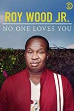 Watch Roy Wood Jr.: No One Loves You Tvmuse