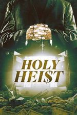 Watch Holy Heist Tvmuse