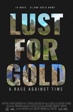 Watch Lust for Gold: A Race Against Time Tvmuse