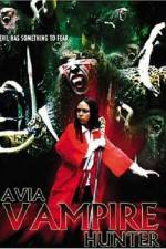 Watch Avia Vampire Hunter Tvmuse