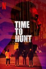 Watch Time to Hunt Tvmuse