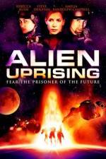 Watch Alien Uprising Tvmuse