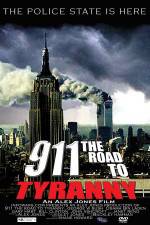 Watch 911 The Road to Tyranny Tvmuse
