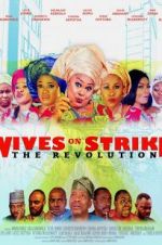 Watch Wives on Strike: The Revolution Tvmuse