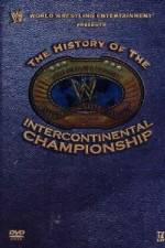 Watch WWE The History of the Intercontinental Championship Tvmuse