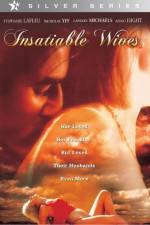 Watch Insatiable Wives Tvmuse