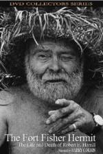 Watch The Fort Fisher Hermit The Life and Death of Robert E Harrill Tvmuse