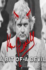 Watch Ken Russell A Bit of a Devil Tvmuse