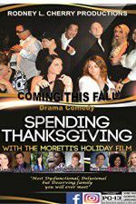 Watch Spending Thanksgiving with the Morettis Tvmuse