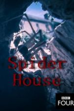 Watch Spider House Tvmuse