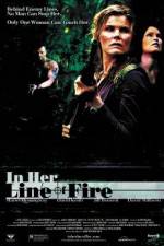 Watch In Her Line of Fire Tvmuse