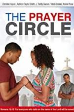 Watch The Prayer Circle Tvmuse