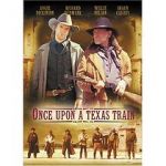 Watch Once Upon a Texas Train Tvmuse