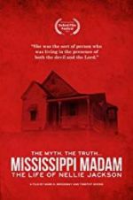 Watch Mississippi Madam: The Life of Nellie Jackson Tvmuse