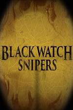 Watch Black Watch Snipers Tvmuse