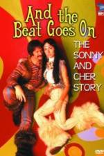 Watch And the Beat Goes On The Sonny and Cher Story Tvmuse