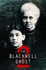 Watch The Blackwell Ghost 2 Tvmuse