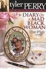 Watch Diary of a Mad Black Woman The Play Tvmuse