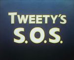 Watch Tweety\'s S.O.S. Tvmuse