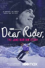 Watch Dear Rider: The Jake Burton Story Tvmuse