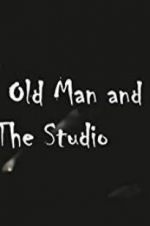 Watch The Old Man and the Studio Tvmuse