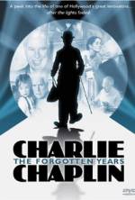 Watch Charlie Chaplin: The Forgotten Years Tvmuse