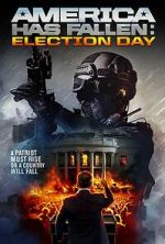 Watch America Has Fallen: Election Day Tvmuse