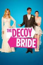 Watch The Decoy Bride Tvmuse