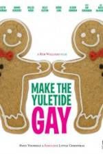 Watch Make the Yuletide Gay Tvmuse