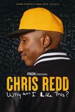 Watch Chris Redd: Why am I Like This? (TV Special 2022) Tvmuse