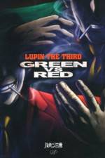 Watch Lupin III Green VS Red Tvmuse