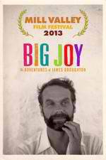 Watch Big Joy: The Adventures of James Broughton Tvmuse