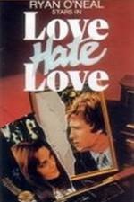 Watch Love Hate Love Tvmuse