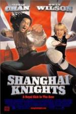 Watch Shanghai Knights Tvmuse
