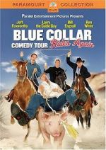 Watch Blue Collar Comedy Tour Rides Again (TV Special 2004) Tvmuse