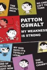 Watch Patton Oswalt: My Weakness Is Strong Tvmuse