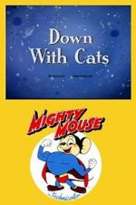 Watch Down with Cats (Short 1943) Tvmuse