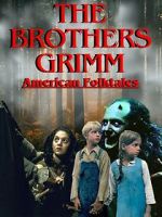 Watch The Brothers Grimm: American Folktales Tvmuse