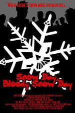 Watch Snow Day Bloody Snow Day Tvmuse