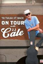 Watch To Tulsa and Back On Tour with JJ Cale Tvmuse