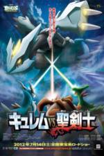 Watch Pokemon the Movie: Kyurem vs. the Sword of Justice Tvmuse