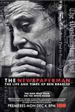 Watch The Newspaperman: The Life and Times of Ben Bradlee Tvmuse