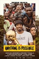 Watch Anything is Possible: A Serge Ibaka Story Tvmuse